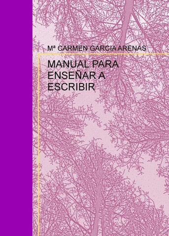 Manual para enseñar a escribir  | Mª CARMEN GARCIA ARENAS