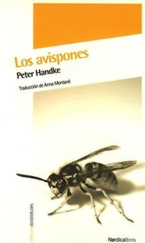 LOS AVISPONES | Peter Handke
