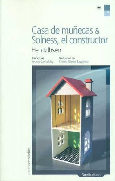 CASA DE MUÑECAS Y SOLNESS, EL CONSTRUCTOR