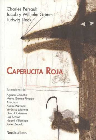 Capelucita roja | Perrault, Jacob y Wilhelm Grimm