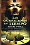LOS GUARDIANES DEL TIEMPO  | Juan Pina