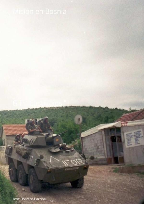Misión En Bosnia | Jose Borrero Barrios