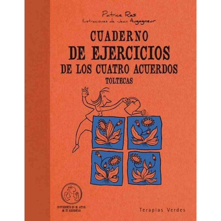 Cuaderno de ejercicios de los cuatro acuerdos toltecas  | Patrice Ras