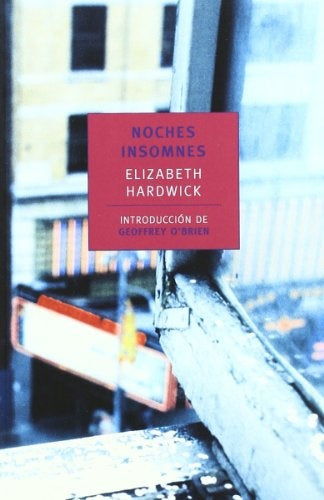 NOCHES INSOMNES | Elizabeth  Hardwick
