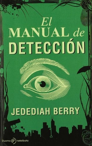 El manual de deteccion* | Jedediah Berry
