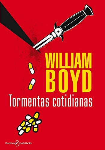 TORMENTAS COTIDIANAS | William Boyd