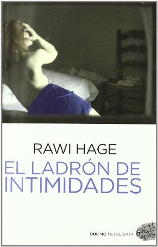 EL LADRON DE INTIMIDADES | RAWI HAGE