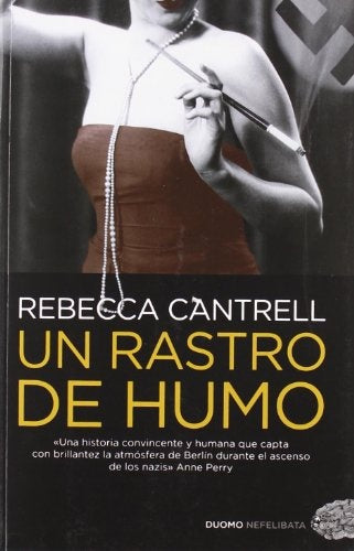 Un rastro de humo* | Rebecca Cantrell
