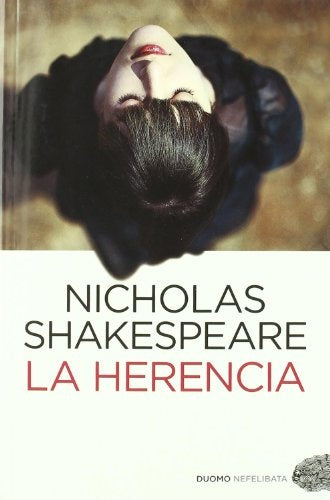 LA HERENCIA.. | NICHOLAS  SHAKESPEARE