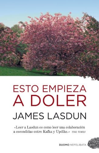 ESTO EMPIEZA A DOLER * | JAMES LASDUN