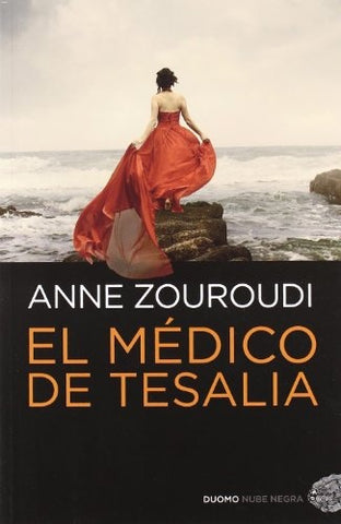EL MÉDICO DE TESALIA* | ANNE ZOUROUDI