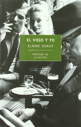 El viejo y yo  | Elaine Dundy