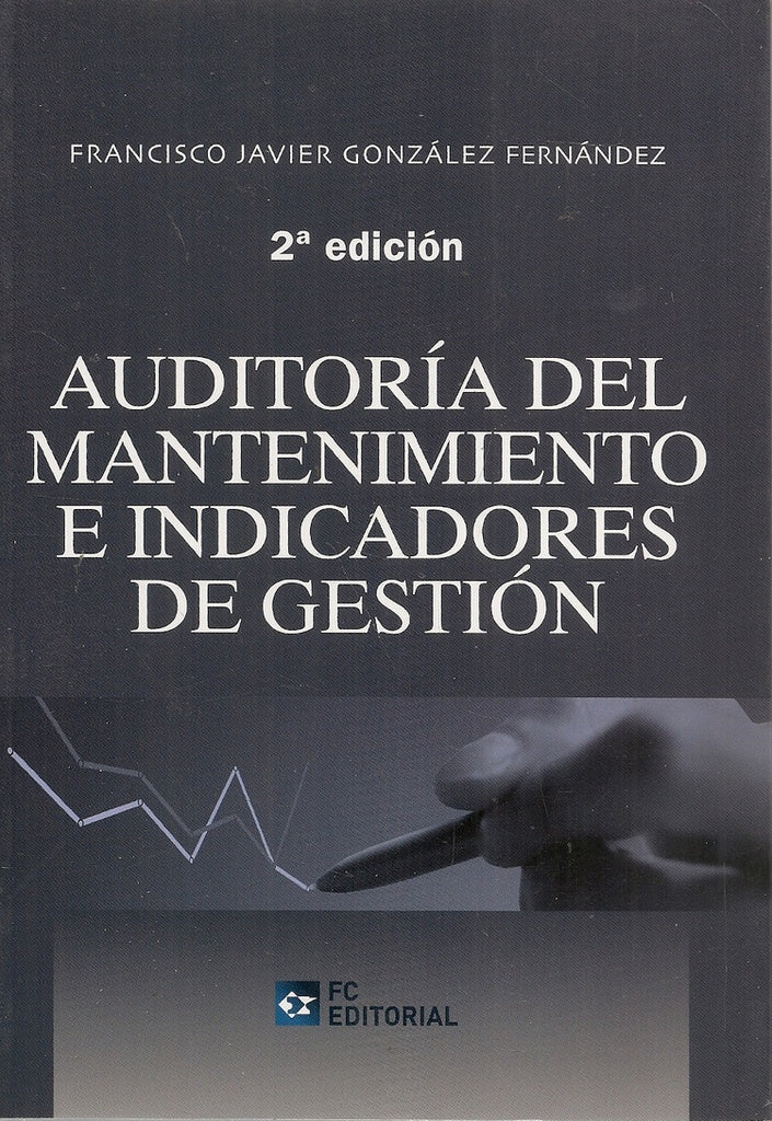 Auditoría del mantenimiento e indicadores de gestión | Francisco Javier González Fernández