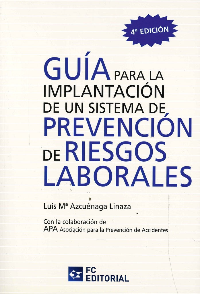 Guía para la implantación de un sistema de Prevención de Riesgos Laborales | Luis María Azcuenaga Linaza