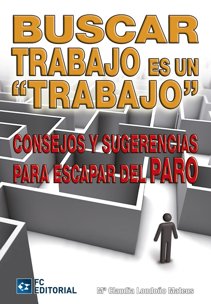 Buscar trabajo es un trabajo | María Claudia Londoño Mateus