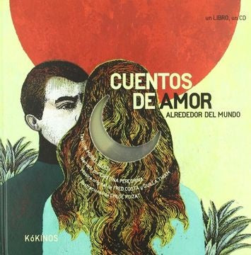 Cuentos de amor alrededor del mundo | Muriel Broch