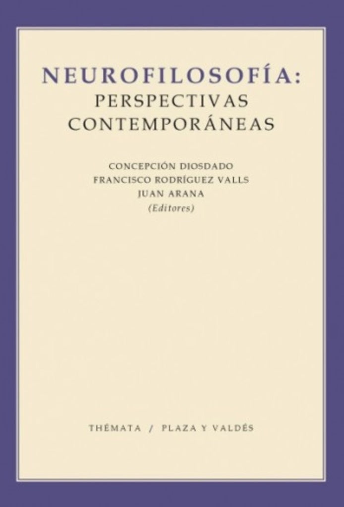 Neurofilosofía  | Rodríguez Valls, Diosdado Gómez y otros