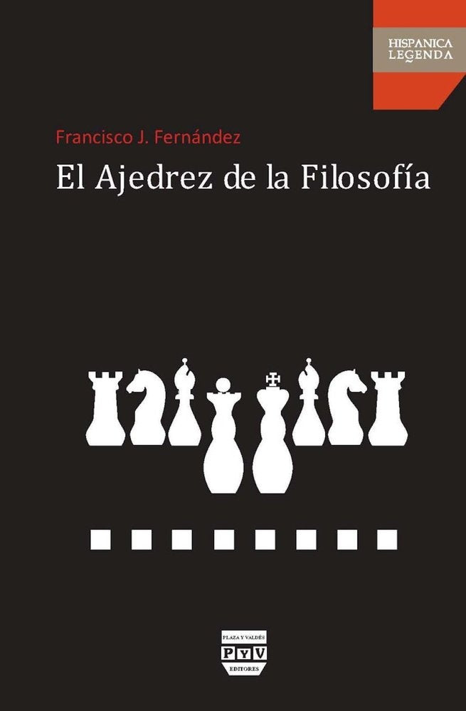 El ajedrez de la filosofía  | Francisco Javier Contreras Fernández