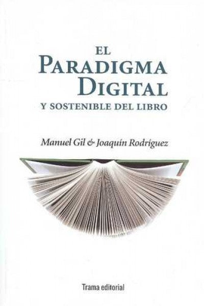 El paradigma digital y sostenible del libro | Rodríguez López, Gil Espin