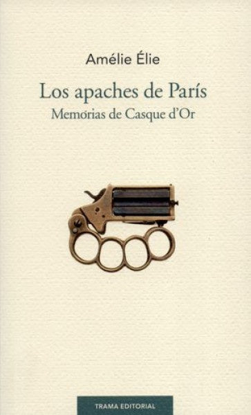 Los apaches de París | Amélie Élie