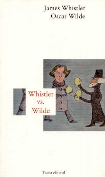 Whistler vs Wilde | Whistler, Wilde