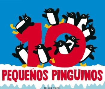 10 PEQUEÑOS PINGUINOS | JEAN-LUC FROMENTAL