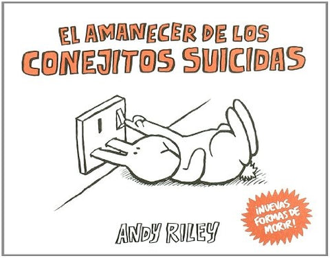 El amanecer de los conejitos suicidas
