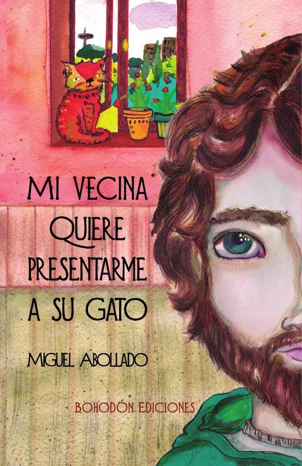 Mi vecina quiere presentarme a su gato | Miguel Abollado Rego