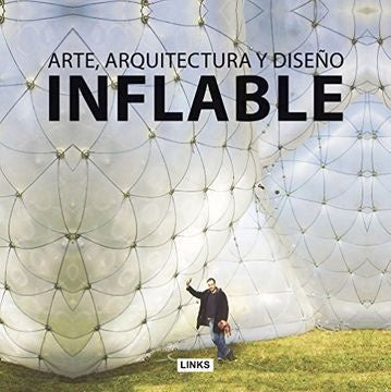 ARTE, ARQUITECTURA Y DISEÑO INFLABLE