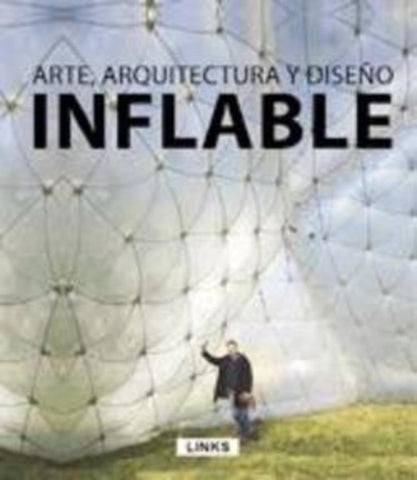 ARTE, ARQUITECTURA Y DISEÑO INFLABLE
