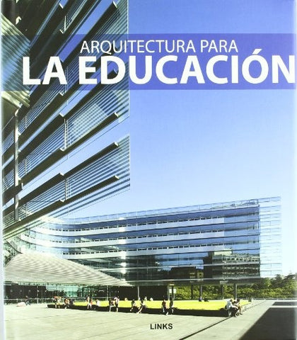 ARQUITECTURA PARA LA EDUCACION | CARLES; KRAUEL  J. / BROTO  C. BROTO