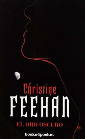 EL ORO OSCURO  | Christine Feehan