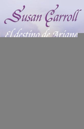 EL DESTINO DE ARIANE | SUSAN  GARROLL