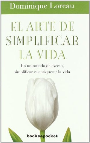 El arte de simplificar la vida (AUT) | Dominique Loreau