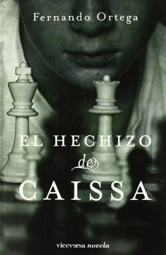 EL HECHIZO DE CAISSA.. | FERNANDO ORTEGA