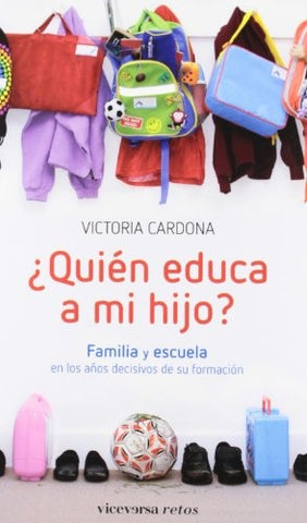 Quien educa a mi hijo | Victoria  Cardona