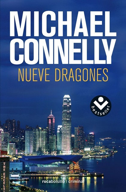 NUEVE DRAGONES | Michael Connelly