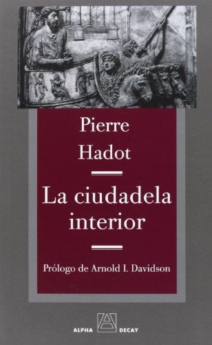 La Ciudadela Interior  | Pierre Hadot
