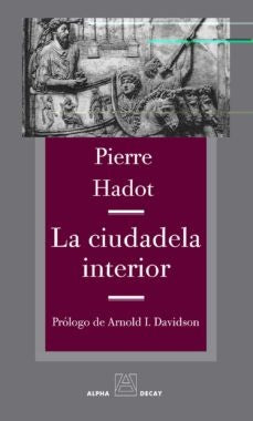La Ciudadela Interior  | Pierre Hadot