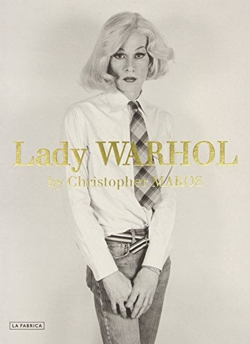 LADY WARHOL | CHRISTOPHER MAKOS