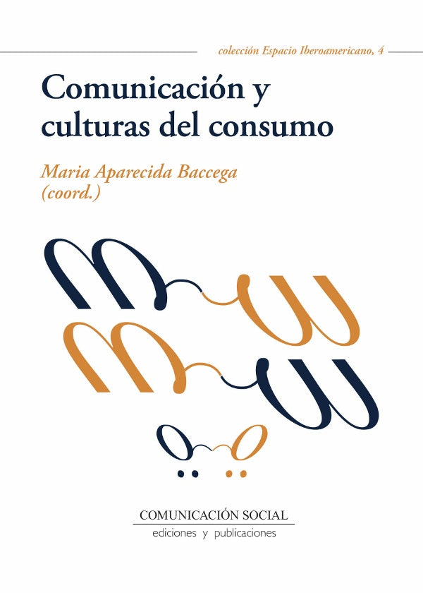 Comunicación y culturas del consumo | Maria Aparecida Baccega