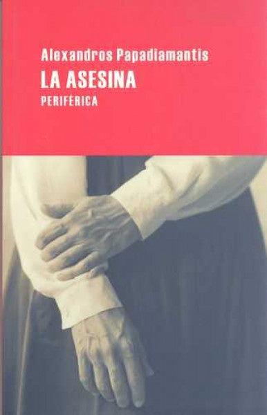 LA ASESINA | ALEXANDROS PAPADIAMANTIS