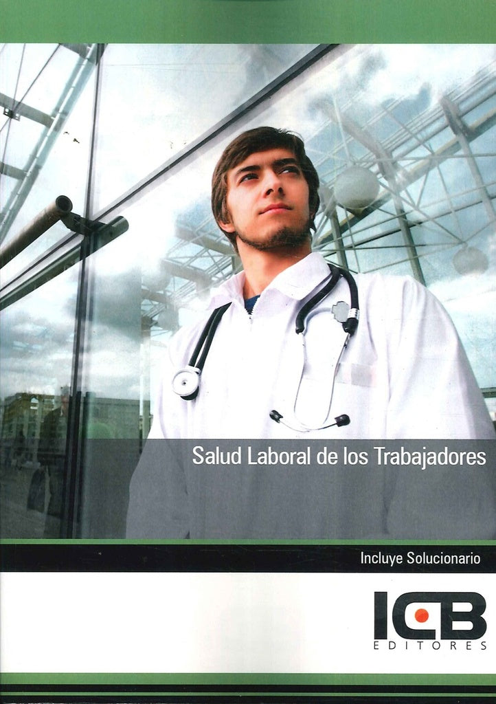 Salud Laboral de los Trabajadores | ICB Editores