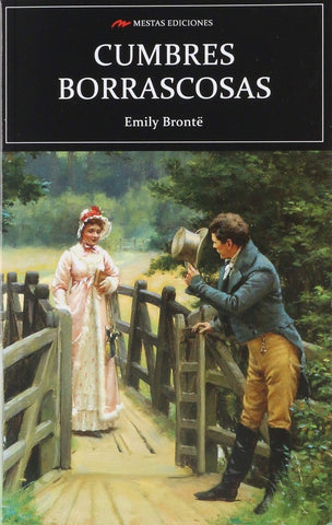 CUMBRES BORRASCOSAS. | Emily Bronte