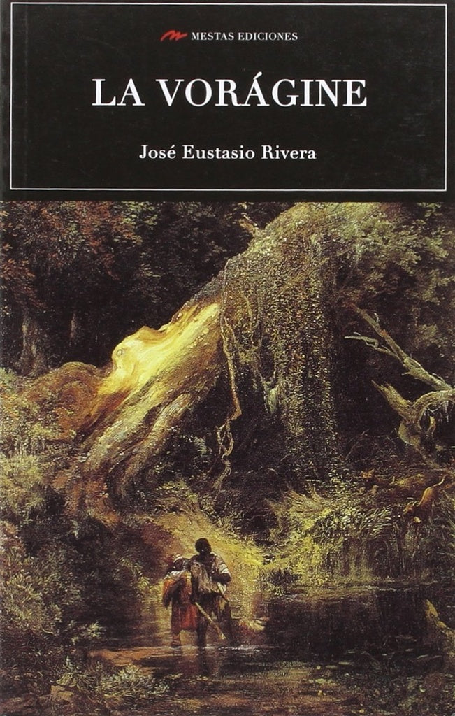La Vorágine  | José Eustasio Rivera