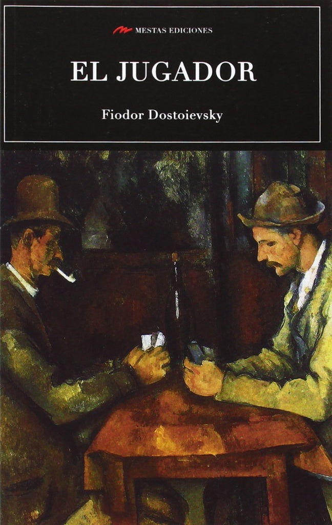 EL JUGADOR | Fiodor Dostoievski