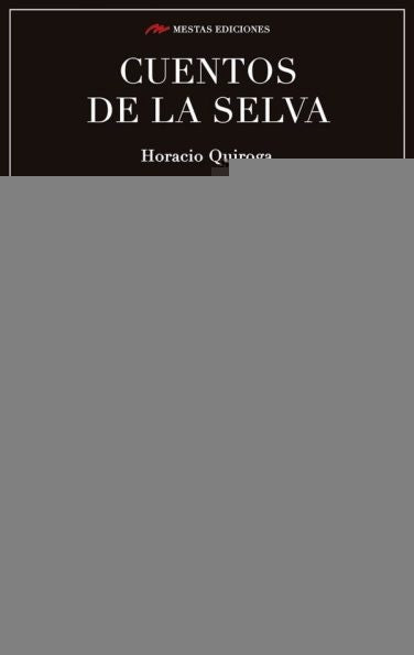 Cuentos de la selva  | Horacio Quiroga