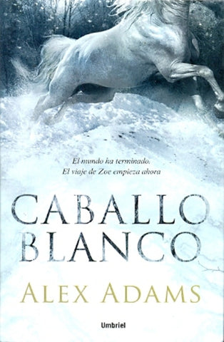 Caballo blanco | Alex  Adams.