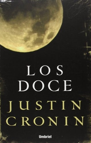 Los doce | Justin Cronin