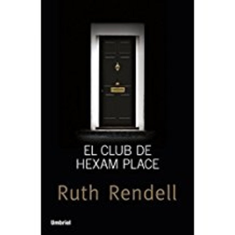El club de hexam place | Ruth Rendell